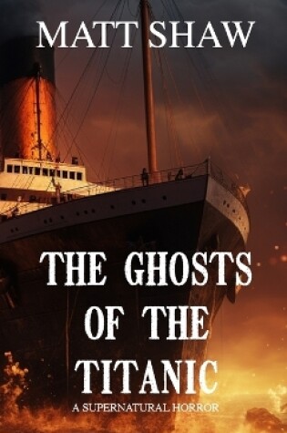 Cover of The Ghosts of the Titanic