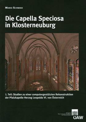 Book cover for Die Capella Speciosa in Klosterneuburg