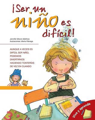 Cover of Ser Un Nino Es Dificil