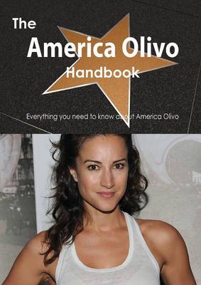 Book cover for The America Olivo Handbook - Everything You Need to Know about America Olivo