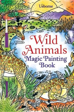 Cover of Wild Animals Magic Painting Book