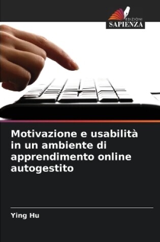 Cover of Motivazione e usabilità in un ambiente di apprendimento online autogestito