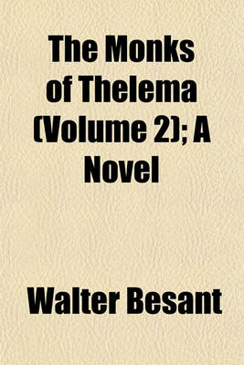 Book cover for The Monks of Thelema (Volume 2); A Novel