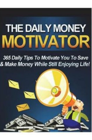 Cover of The Daily Money Motivator