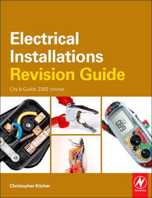 Book cover for Electrical Installations Revision Guide: City & Guilds 2391 Course