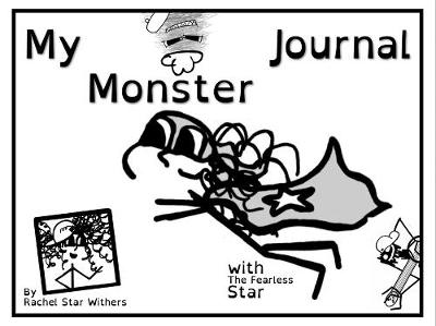 Cover of My Monster Journal: Companion Piece to the Adventures of the Fearless Star