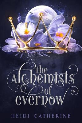 Book cover for The Alchemists of Evernow