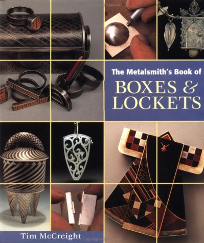 Book cover for The Metalsmith's Book of Boxes and Lockets