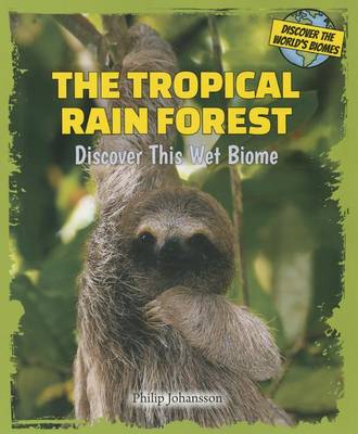 Cover of The Tropical Rain Forest