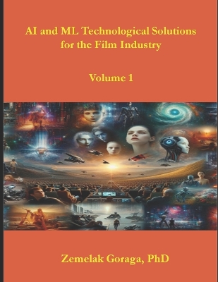 Book cover for AI and ML Technological Solutions for the Film Industry