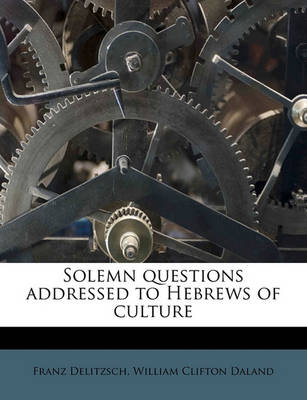 Book cover for Solemn Questions Addressed to Hebrews of Culture