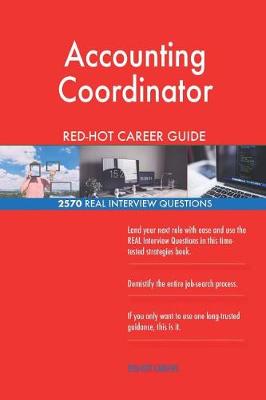 Book cover for Accounting Coordinator RED-HOT Career Guide; 2570 REAL Interview Questions