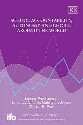 Cover of School Accountability, Autonomy and Choice Around the World