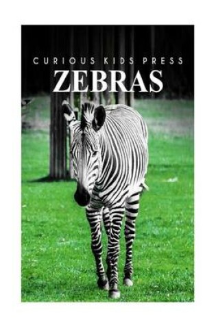 Cover of Zebra - Curious Kids Press