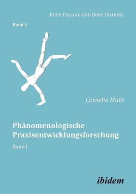 Book cover for Ph nomenologische Praxisentwicklungsforschung. Band I