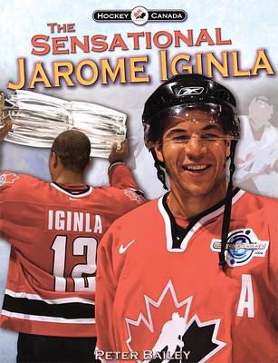 Cover of The Sensational Jarome Iginla