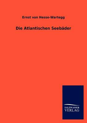 Book cover for Die Atlantischen Seebader