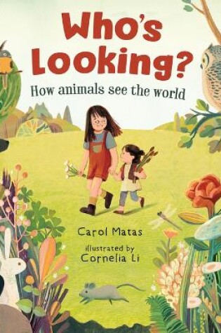 Cover of Who's Looking? How Animals See the World