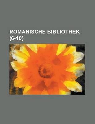 Book cover for Romanische Bibliothek (6-10 )