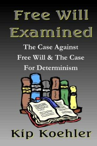 Cover of Free Will Examined