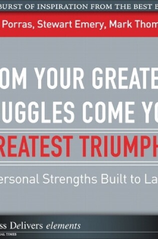 Cover of From Your Greatest Struggles Come Your Greatest Triumphs