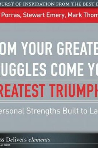 Cover of From Your Greatest Struggles Come Your Greatest Triumphs