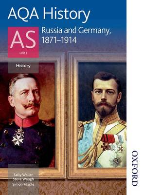 Book cover for AQA History AS Unit 1: Russia and Germany, 1871-1914