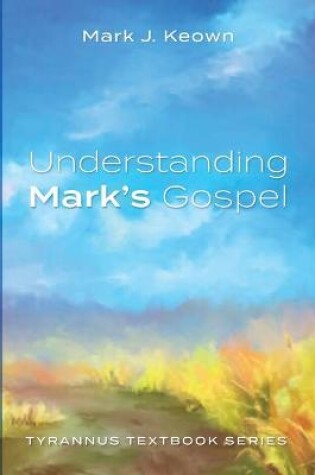 Cover of Understanding Mark's Gospel