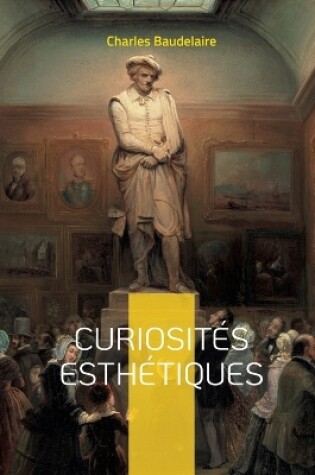 Cover of Curiosités esthétiques