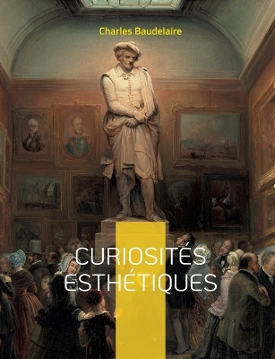 Book cover for Curiosités esthétiques