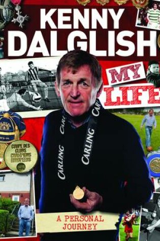 Cover of Kenny Dalglish : My Life