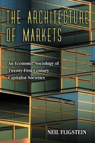 Cover of The Architecture of Markets