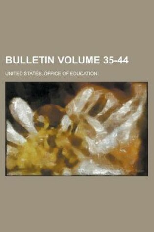 Cover of Bulletin Volume 35-44