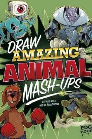 Cover of Draw Amazing Animal Mash-Ups