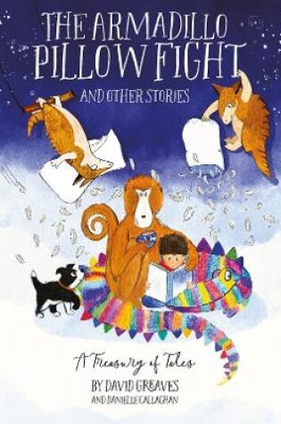 Cover of The Armadillo Pillow Fight and Other Stories