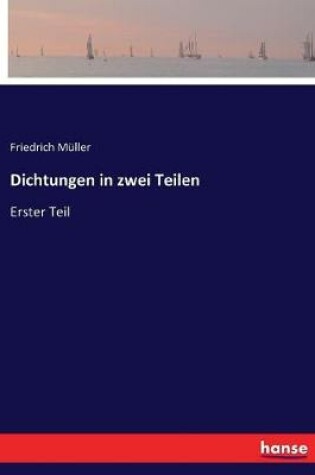 Cover of Dichtungen in zwei Teilen