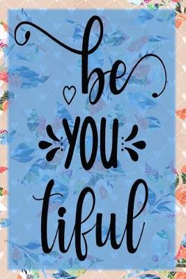 Book cover for Be You Tiful