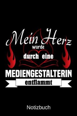 Book cover for Mein Herz wurde durch eine Mediengestalterin entflammt