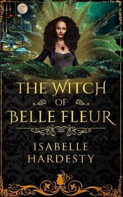 Cover of The Witch of Belle Fleur