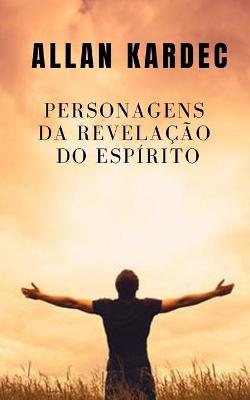 Book cover for Personagens da revelacao espirita