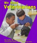 Book cover for We Need Veterinarians