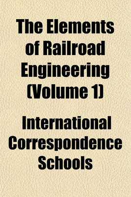 Book cover for The Elements of Railroad Engineering (Volume 1)