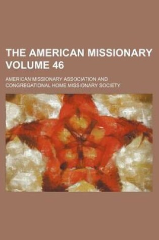 Cover of The American Missionary Volume 46