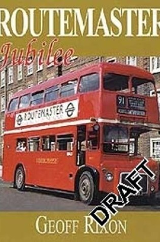 Cover of Routemaster Jubilee