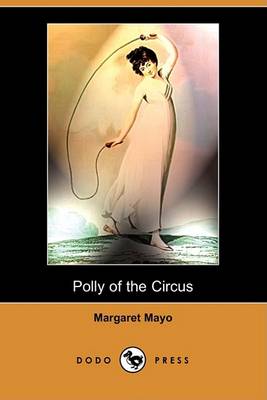 Book cover for Polly of the Circus (Dodo Press)