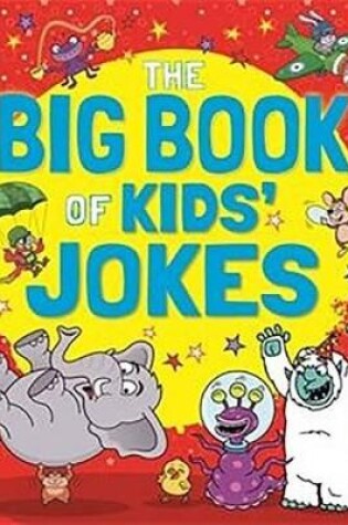 Cover of The Big Book of Kids' Jokes