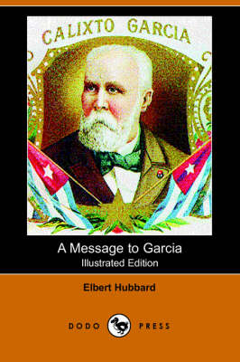 Book cover for A Message to Garcia(Dodo Press)