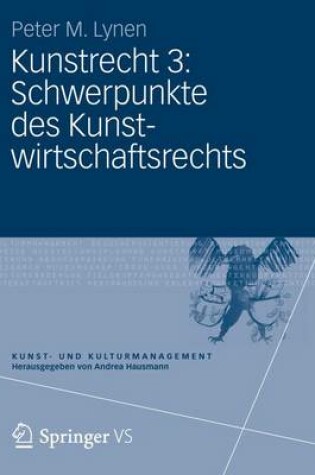 Cover of Kunstrecht 3: Schwerpunkte des Kunstwirtschaftsrechts