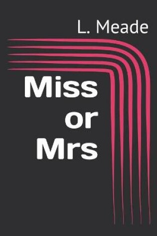 Cover of Miss or Mrs