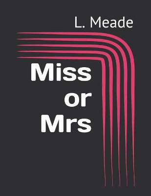 Book cover for Miss or Mrs